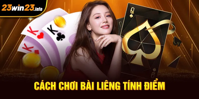 Luật chơi liêng 3 cây đơn giản Cách chơi bài liêng tính điểm
