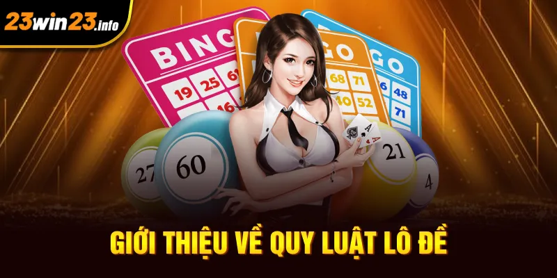 Giới thiệu về quy luật lô đề Giới thiệu về quy luật lô đề